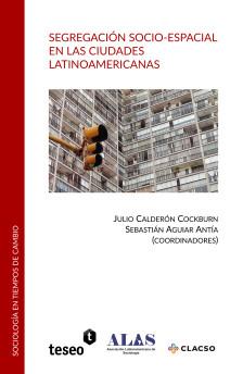 Cubierta para Segregación socio-espacial en las ciudades latinoamericanas
