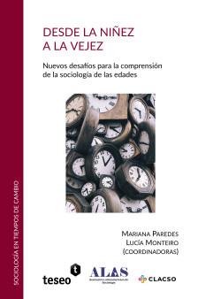 Cubierta para Desde la niñez a la vejez: Nuevos desafíos para la comprensión de la sociología de las edades